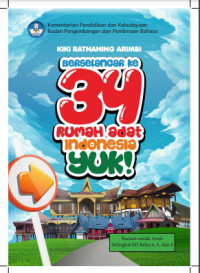 Image of BERSELANCAR KE 34 RUMAH ADAT INDONESIA, YUK!