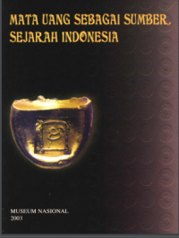 Image of MATA UANG SEBAGAI SUMBER SEJARAH INDONESIA