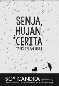 Image of Senja, hujan, dan cerita yang telah usai