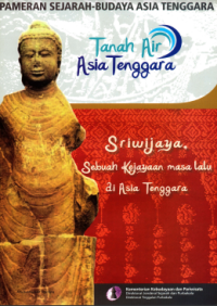 Image of Sriwijaya sebuah kejayaan masa lalu di Asia Tenggara